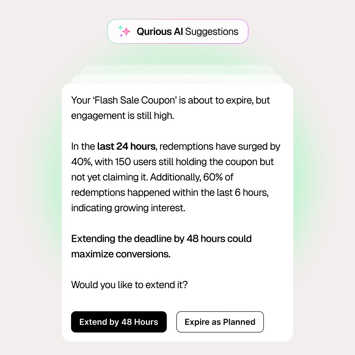 Qurious AI suggestion to extend a flash sale coupon deadline based on real-time engagement data, showcasing the Insight Engine’s live campaign optimization.